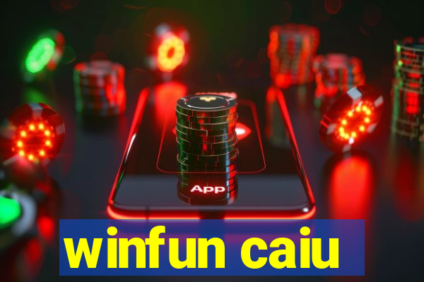 winfun caiu